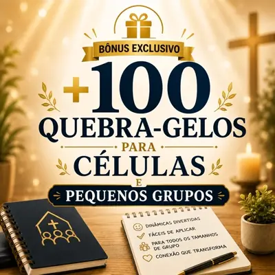 +100 Quebra-Gelos para Células e Pequenos Grupos